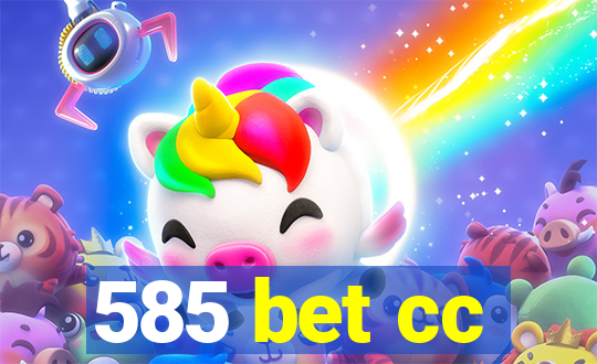 585 bet cc
